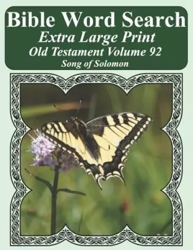 Bible Word Search Extra Large Print Old Testament Volume 92: Song of Solomon