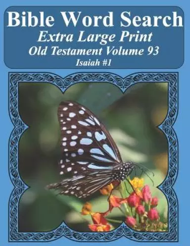 Bible Word Search Extra Large Print Old Testament Volume 93: Isaiah #1