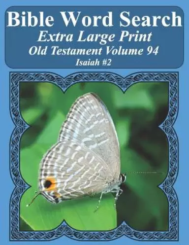 Bible Word Search Extra Large Print Old Testament Volume 94: Isaiah #2