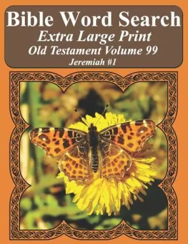 Bible Word Search Extra Large Print Old Testament Volume 99: Jeremiah #1