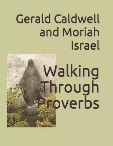 Walking Through Proverbs