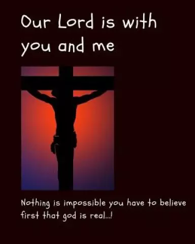 Prayer Journal: Our Lord Is With You and Me: Nothing is impossible you have to believe first that God is real