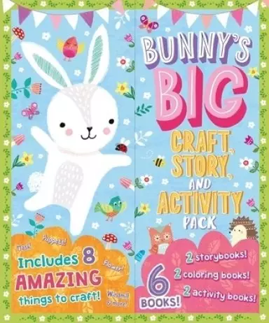 Bunny's Big Story and Activity Pack: Includes 8 Amazing Things to Craft & 6 Books!