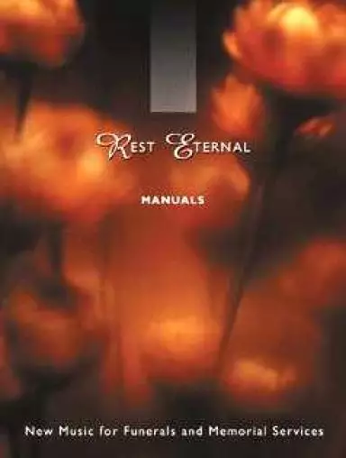 Rest Eternal Manuals Funeral Devotional