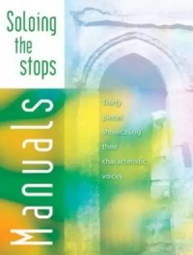 Soloing The Stops - Manuals