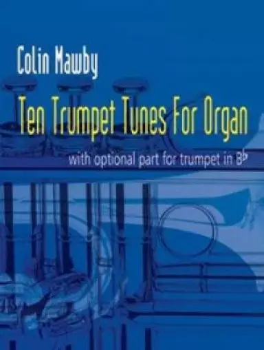 Ten Trumpet Tunes For Organ BOOK 1