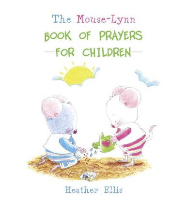 Mouse-Lynn Prayers for Children