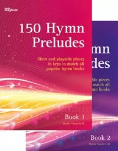150 Short And Playable Hymn Preludes (2 Book Set)