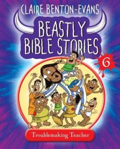 Beastly Bible Stories - Book 6 - Large size