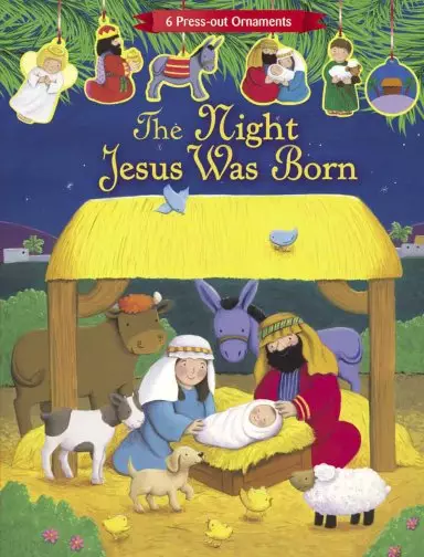 The Night Jesus was Born (Press Out Nativity)