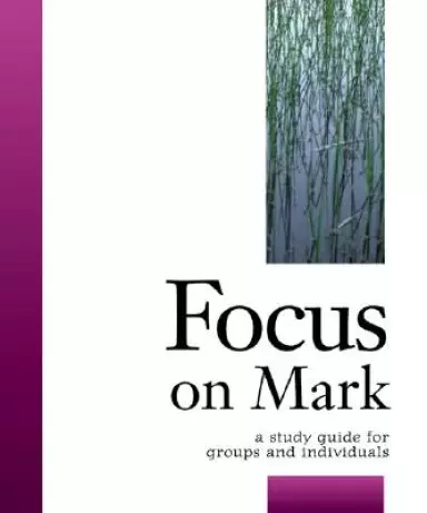 Focus on Mark