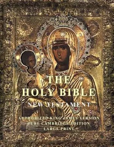The Holy Bible: New Testament: Large Print