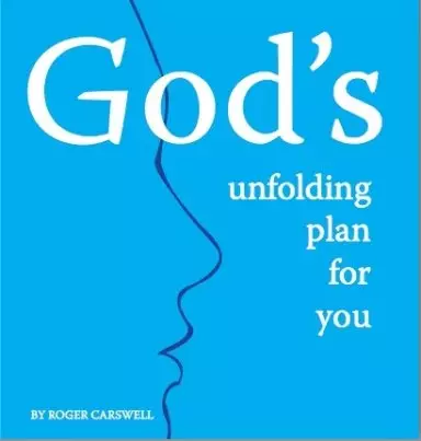 God's Unfolding Plan for You