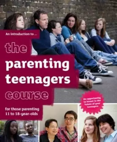 The Parenting Teenagers  Course Introductory Guide for Guests