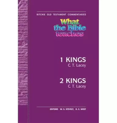 What the Bible Teaches: 1 & 2 Kings