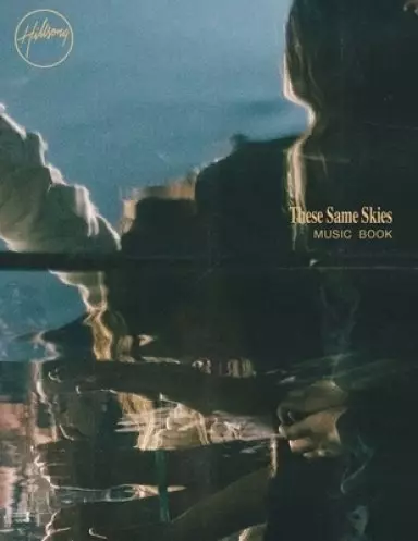 These Same Skies Music Book