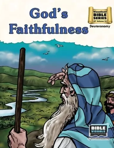 The Faithfulness of God: Old Testament Volume 15: Deuteronomy