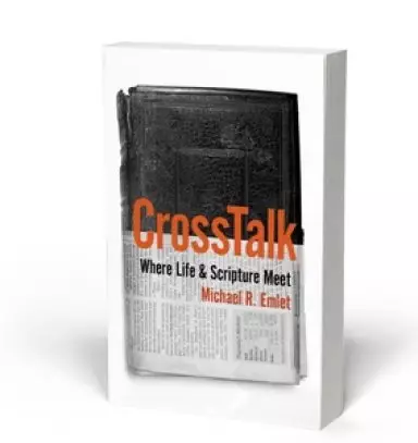CrossTalk: Where Life & Scripture Meet