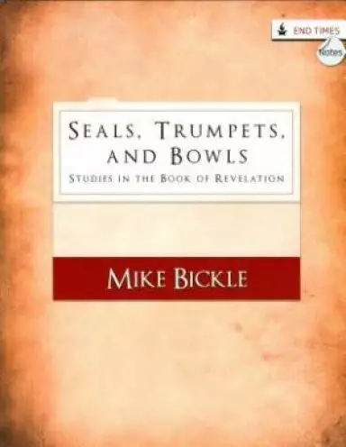 Seals, Trumpets And Bowls Paperback