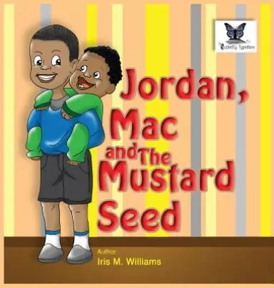 Jordan, Mac and The Mustard Seed