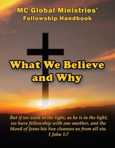 What We Believe and Why