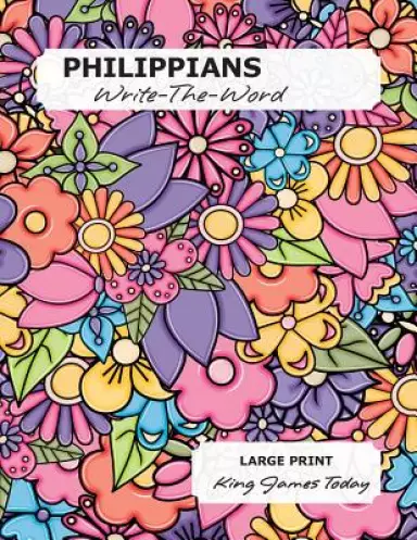 PHILIPPIANS Write-The-Word: LARGE PRINT - 18 point, King James Today