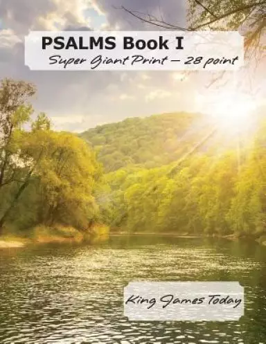 PSALMS Book I, Super Giant Print - 28 point: King James Today