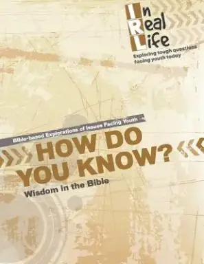 How Do You Know?: Wisdom in the Bible