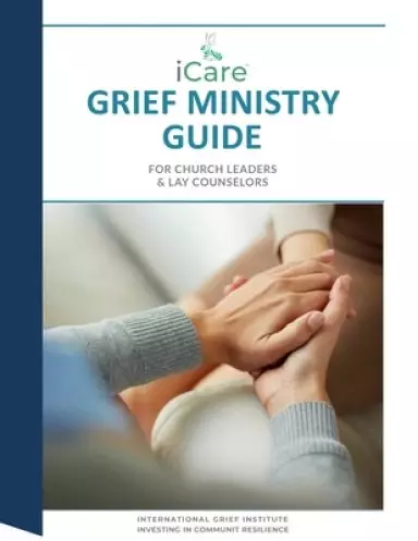 iCare Grief Ministry Guide