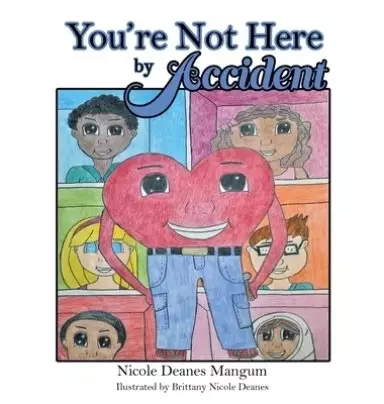 You're Not Here by Accident
