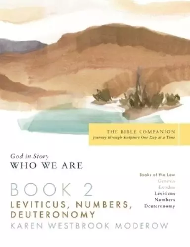 Book 2 Leviticus-Deuteronomy: God in Story-Who We Are