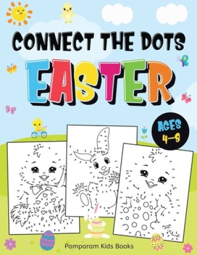 Connect the Dots Easter: Fun Dot to Dot Activity Book for Kids Ages 4-8 | 50 Challenging Puzzles Workbook