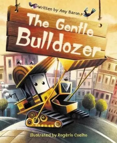 Gentle Bulldozer