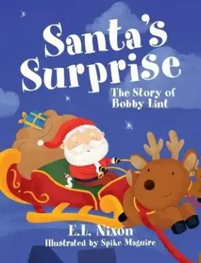 Santa's Surprise: The Story of Bobby Lint