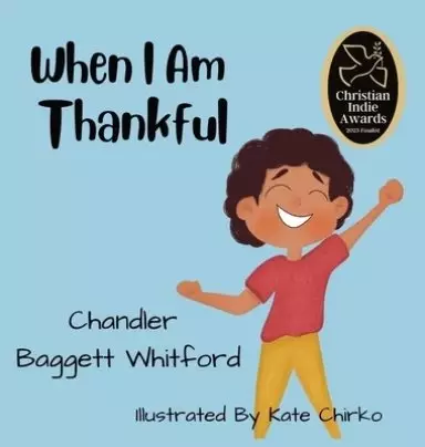 When I Am Thankful