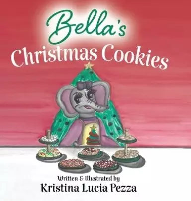 Bella's Christmas Cookies: The Bella Lucia Series, Book 6