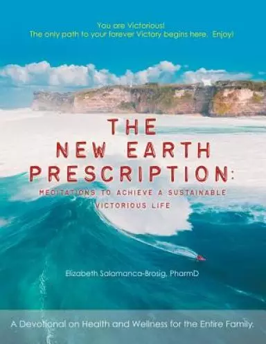 New Earth Prescription