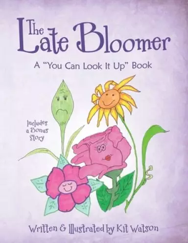The Late Bloomer: A You Can Look It Up Book