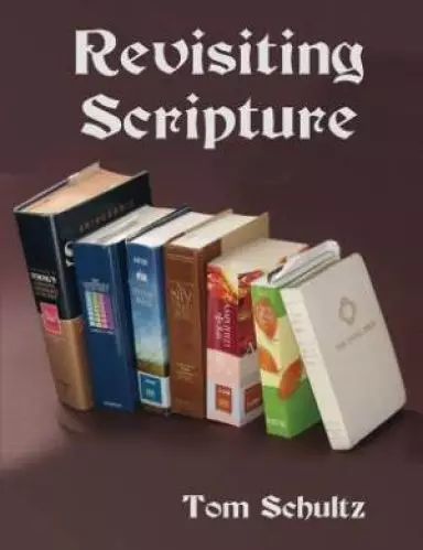 Revisiting Scripture