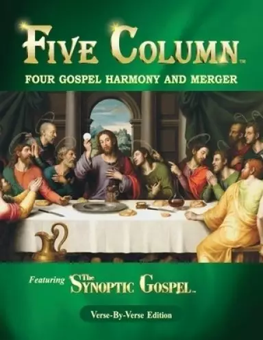 FIVE COLUMN: Four Gospel Harmony and Merger
