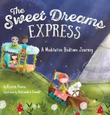 The Sweet Dreams Express: A Meditative Bedtime Journey