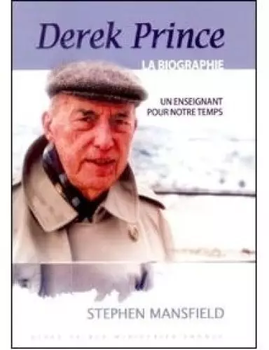 Derek Prince: A Biography (French)
