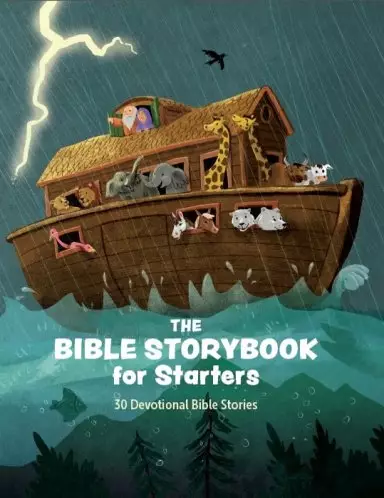 The Bible Storybook for Starters