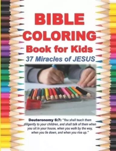 Bible Coloring Book for Kids   37 Miracles of JESUS