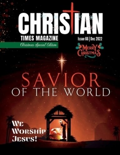 Christian Times Magazine Issue 66: The Voice of Truth