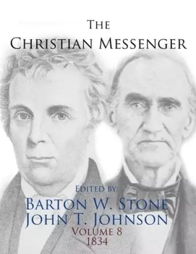 The Christian Messenger (Volume 8, 1834)