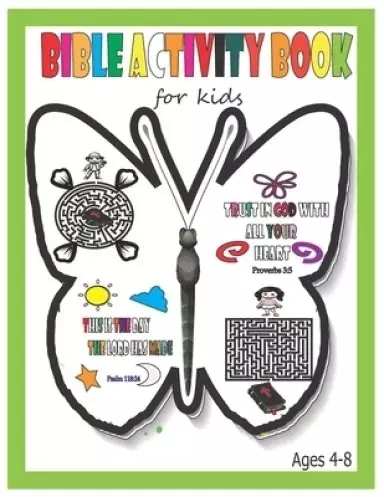 Bible Activity Book for kids ages 4-8: Bible Verses and Mazes Activities for Kids