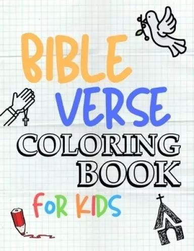 Bible Verse Coloring Book for Kids: 54 Color Pages of Inspirational & Motivational Bible Scripture with Mindfulness Mandala Patterns