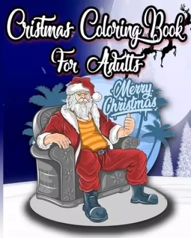 Christmas Coloring Book For Adults: 40 Christmas coloring pages