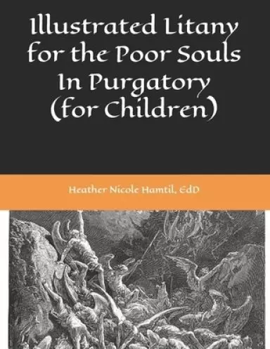 Illustrated Litany for the Poor Souls In Purgatory (for Children)